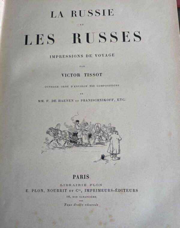 LA RUSSIE et LES RUSSES Impressions De Voyage Tissot Victor Edité par Paris, 1898 – Image 4