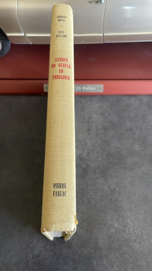 Science de gueule en Périgord ROCAL Georges - BALARD Paul  Editions Périgueux, Pierre Fanlac, 1980 – Image 8