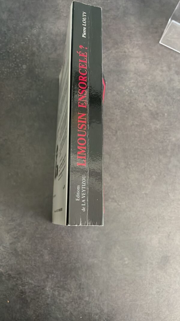 Limousin ensorcelé : sorcellerie, légendes,phénomènes mystérieux, magnétiseurs, guérisseurs, sorciers - 4ème éditions La Vetizou,1992. Dédicace de L'Auteur. – Image 2