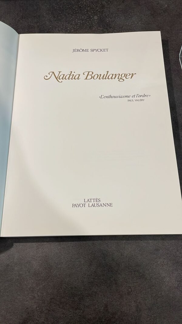 Nadia Boulanger. par Jérôme Spycket.  Edité par Payot Lausanne. 1987 – Image 2