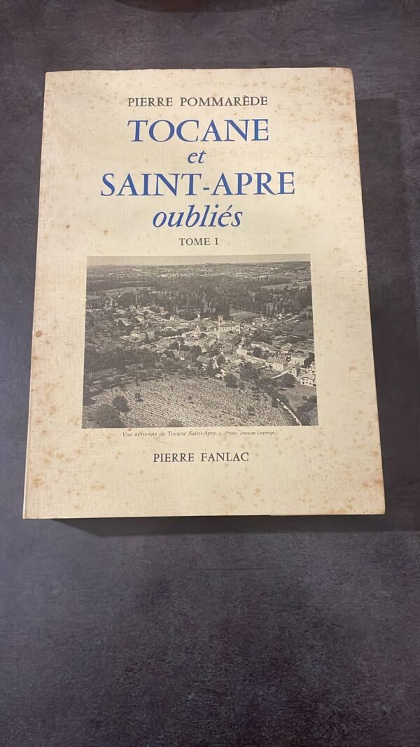 Tocane et Saint - Apre oubliés - Tome I
