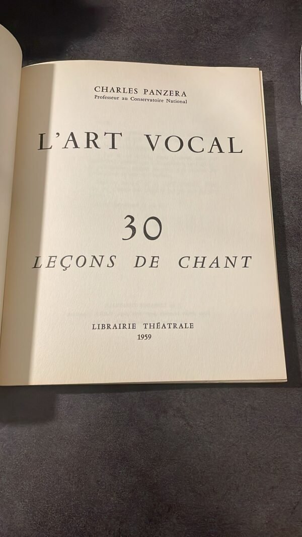 Charles Panzera.  ‎L'Art Vocal : 30 leçons de chant.‎ Librairie Théâtrale. 1959. – Image 5