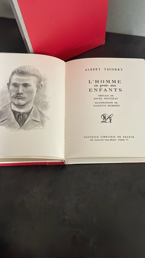 Albert‎ THIERRY. ‎L’Homme En Proie Aux Enfants. / Préface de Roger Petitjean. Illustrations de Paulette Humbert‎ N° 1686 sur 5500 – Image 3