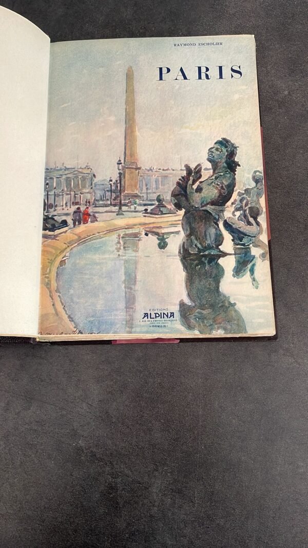 PARIS par Raymond  Escholier Edité par Alpina , 1929. Aquarelles de Nicolas Markovitch. – Image 2