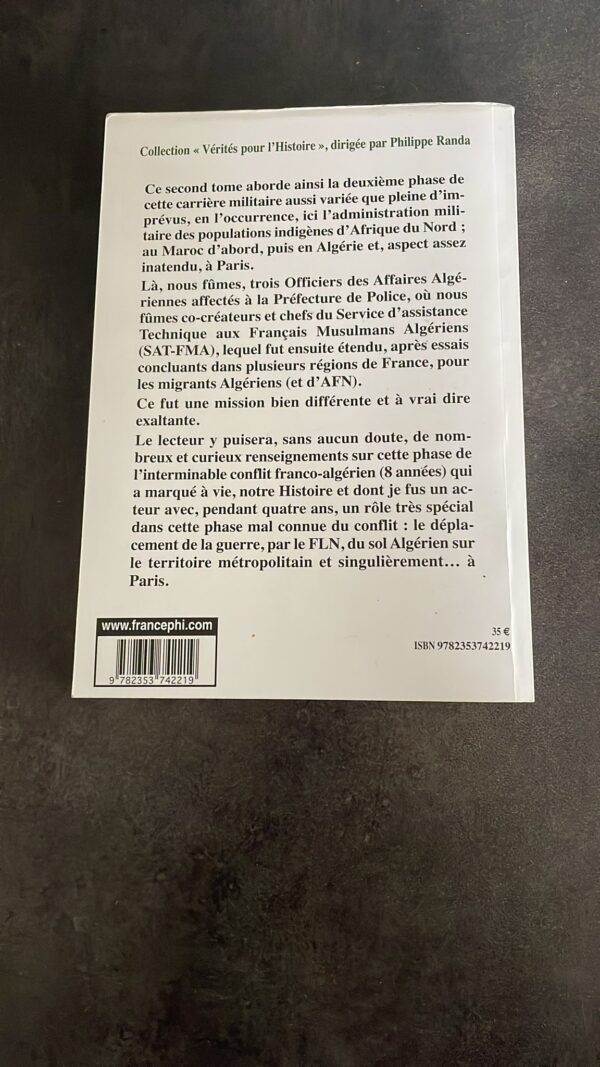Dans la tourmente de l'Algérie en guerre : Tome II (1951-1962) La guerre contre le FLN du sol algérien.. à Paris – Image 3