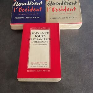 SOIXANTE JOURS QUI EBRANLERENT L’OCCIDENT- COMPLET: III TOMES EN 3 VOLUMES- TOME I. LA BATAILLE DU NORD- TOME II. LA BATAILLE DE FRANCE- TOME III. LA FIN DU REGIME.
