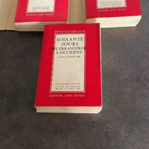 SOIXANTE JOURS QUI EBRANLERENT L’OCCIDENT- COMPLET: III TOMES EN 3 VOLUMES- TOME I. LA BATAILLE DU NORD- TOME II. LA BATAILLE DE FRANCE- TOME III. LA FIN DU REGIME.