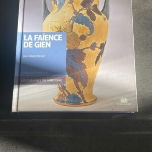 Faïencerie de Gien (édition bilingue français/anglais) Auteur : Jean-Claude Renard.