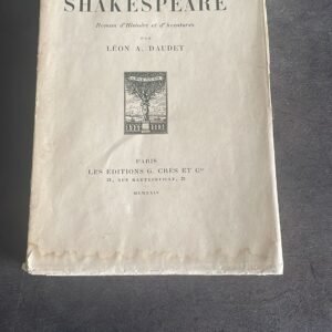 LE VOYAGE de SHAKESPEARE. Roman d&rsquo;Histoire et d&rsquo;Aventures, par Léon A. DAUDET