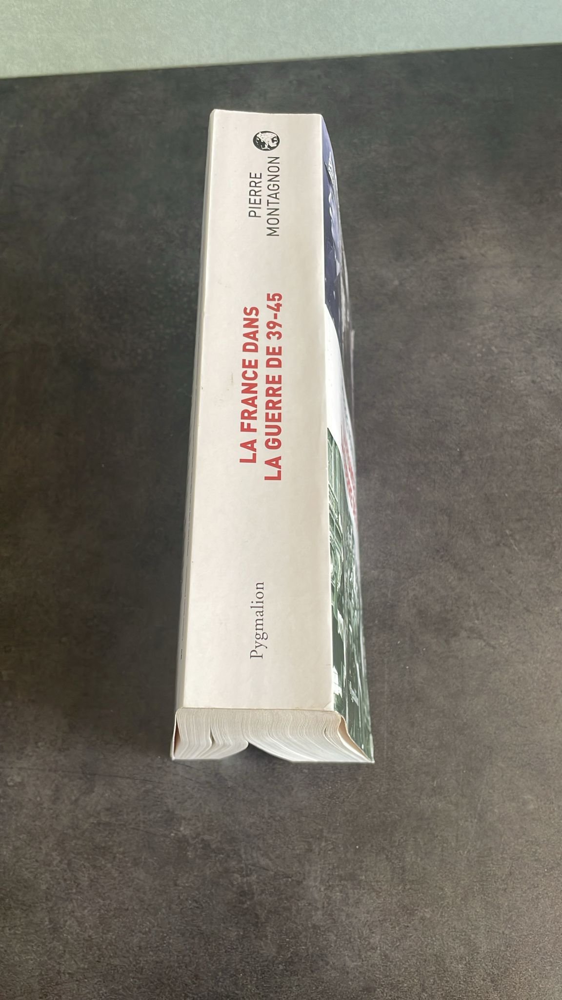 La France Dans La Guerre De 39-45, par Pierre Montagnon. Très Belle Dédiasse de L'Auteur. – Image 4