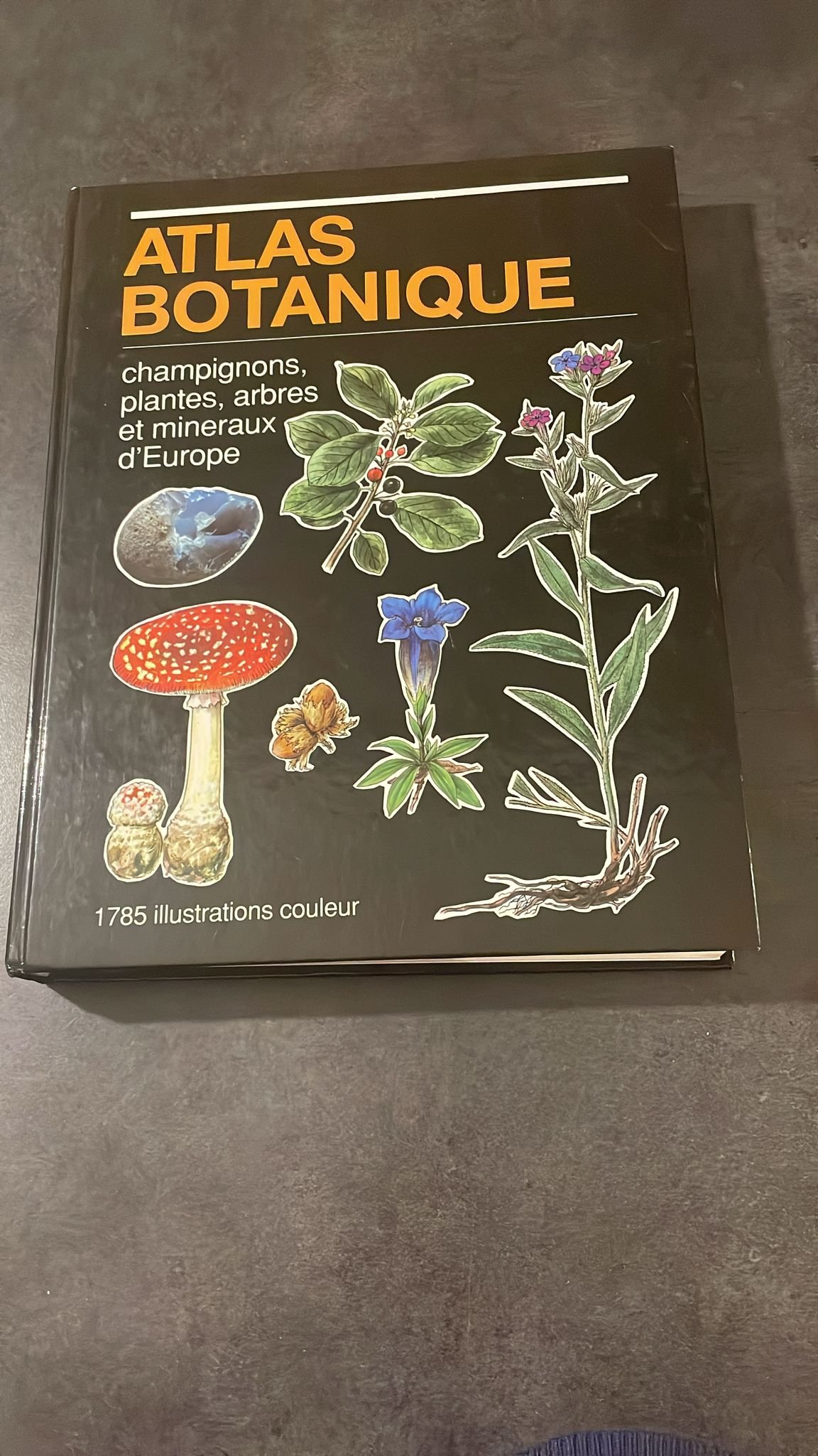 Atlas Botanique, Champignons, Plantes, Arbres et Minéraux d'Europe.