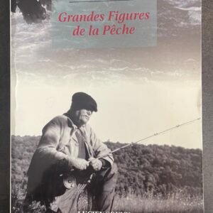 Michel Winthrop : Grandes Figures de la Pêche.