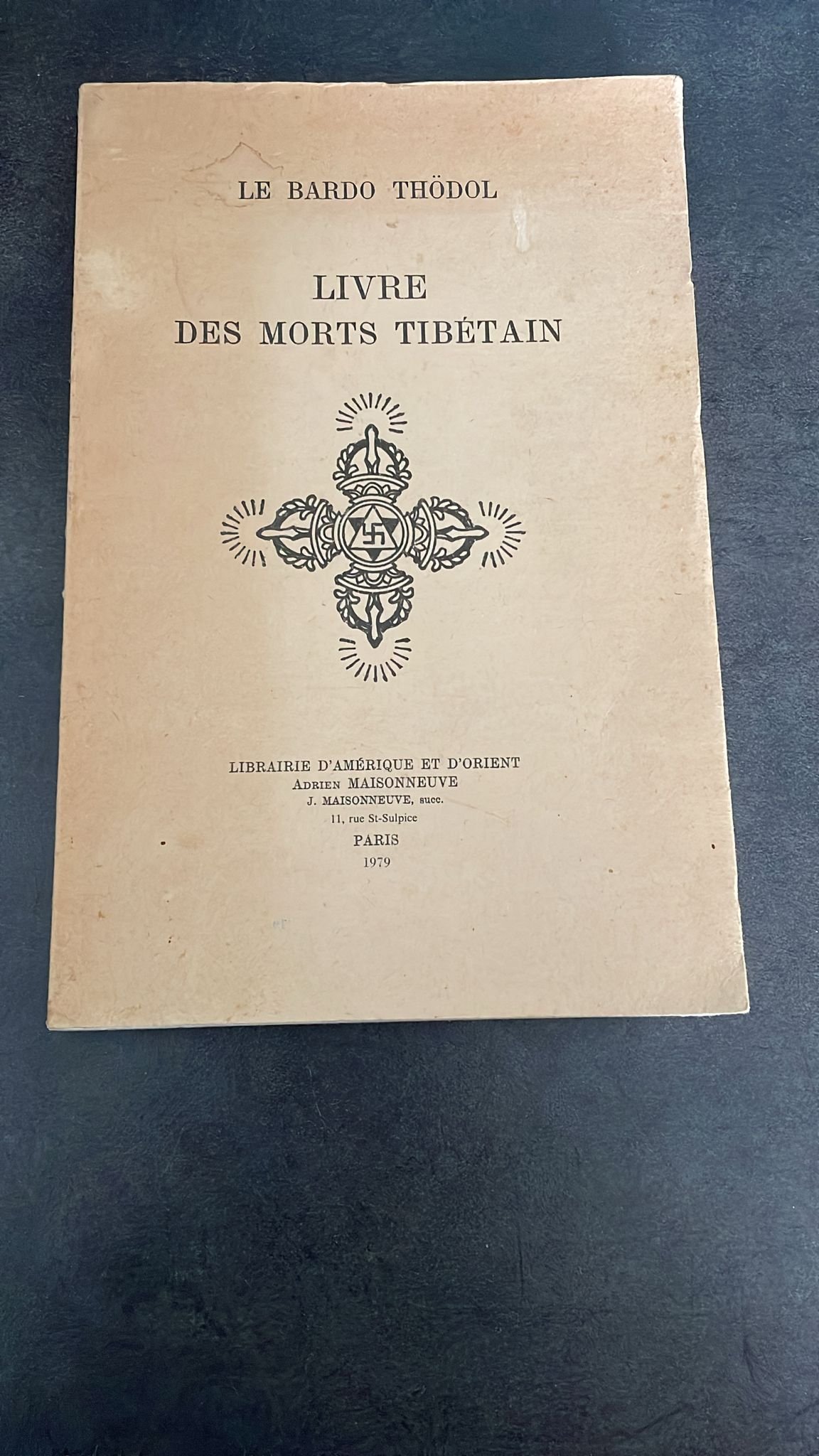 Bardo Thödol - Le Livre Des Morts Tibétain ou Les Expériences d'après la Mort Dans Le Plan du Bardo