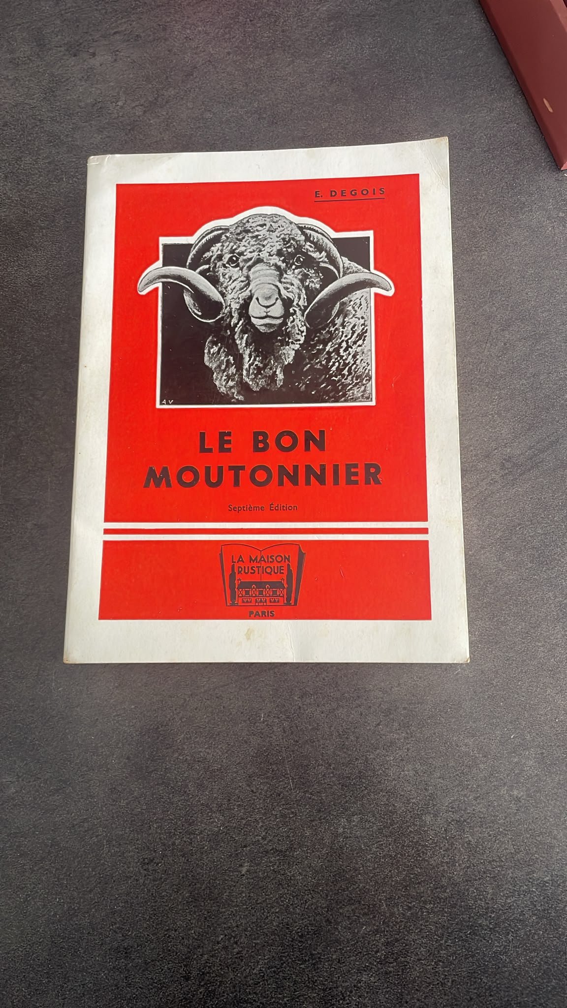 Le livre du bon moutonnier. ( Guide des bergers et des proprietaires de moutons. )